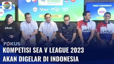 SEA V League 2023 Akan Digelar di Indonesia pada Juli Mendatang | Fokus