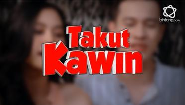 Bintang Movie Review: Takut Kawin