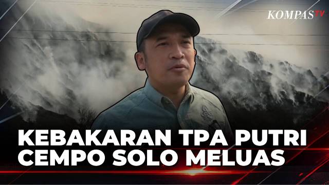 Kebakaran TPA Putri Cempo Solo Meluas, 3 Blok Gunungan Sampah Ludes! | KOMPAS SIANG
