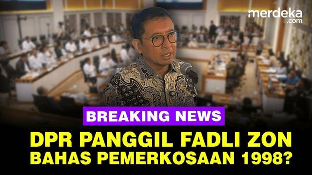 Kejutan Rapat DPR dengan Fadli Zon, Bahas Pemerkosaan Massal 1998?