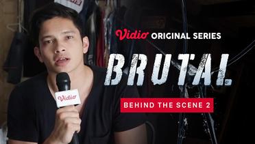Brutal - Vidio Original Series | Behind the Scene 2