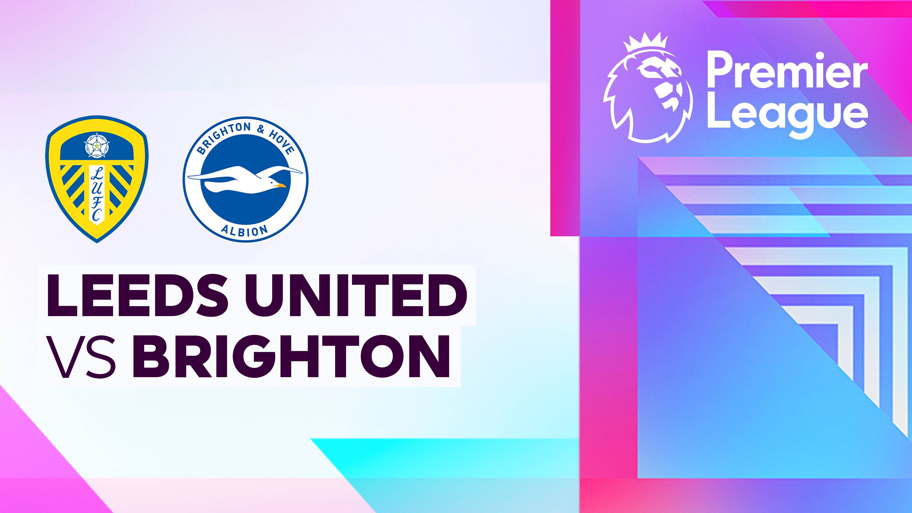 Leeds United vs Brighton and Hove Albion