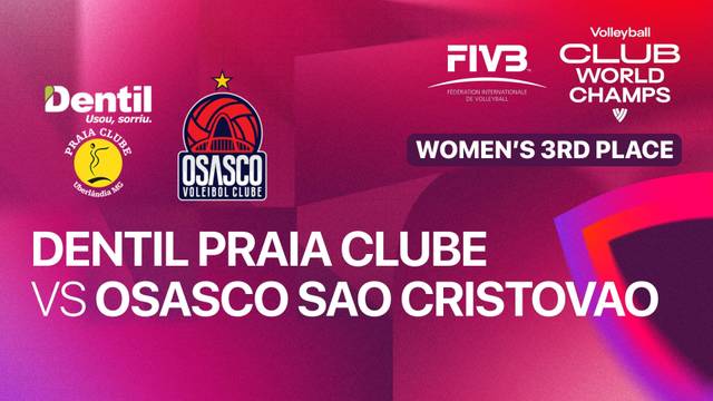 Third Place: Dentil Praia Clube vs Osasco Sao Cristovao Saude - Full Match | FIVB Women's Volleyball Club World Championship 2025