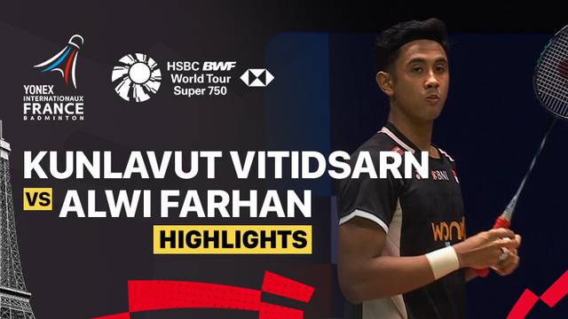 Kunlavut Vitidsarn (THA) vs Alwi Farhan (INA) - Highlight | YONEX French Open 2025