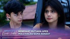 Mutiara Bantuin Kenzo Lagi, Kali Ini Sampai Pakai Baju Couple? | Merangkai Kisah Indah - Episode 29