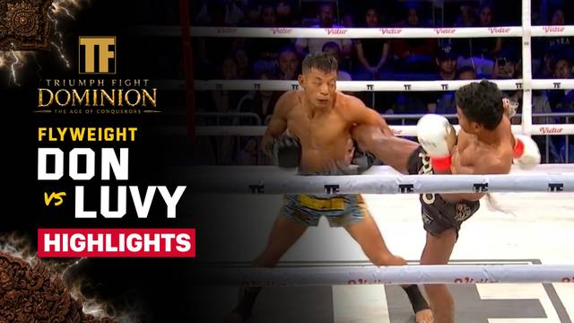 Don vs Luvy - Highlight | Triumph Fight Dominion