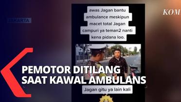 Pemotor Ditilang Saat Kawal Ambulans