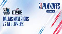 Playoffs Game 2: Dallas Mavericks vs LA Clippers - Full Match |  NBA Playoffs 2023/24