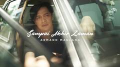 Armand Maulana - Sampai Akhir Zaman | Official Music Video