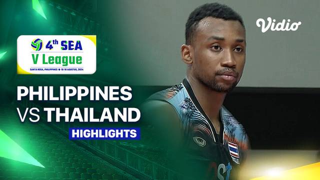 Putra: Philippines vs Thailand - Highlights | SEA V League 2024 - Philippines