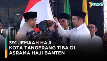 391 Jemaah Haji Kota Tangerang Tiba di Asrama Haji Banten