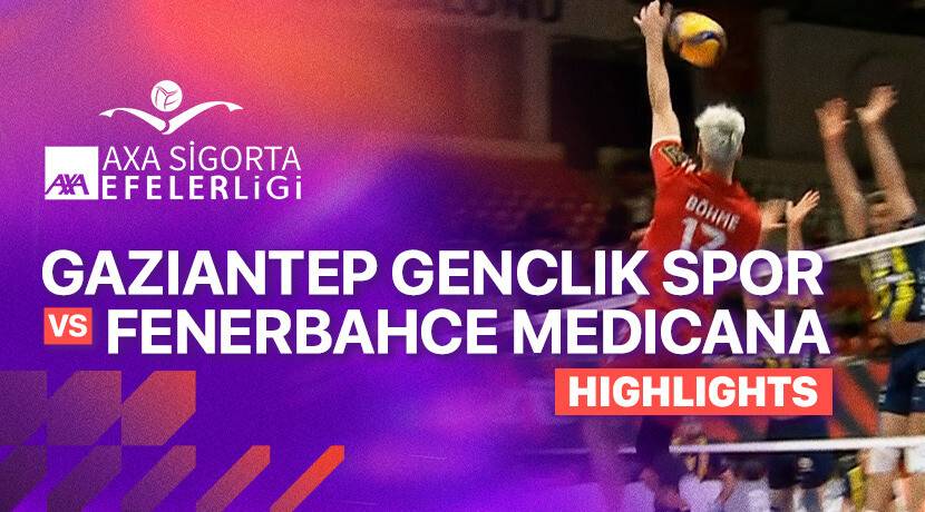 Gaziantep Genclik Spor vs Fenerbahce Medicana Man