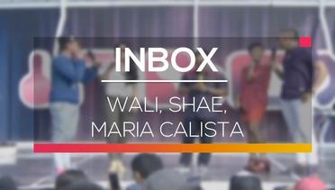 INBOX - Wali, Shae, Maria Calista