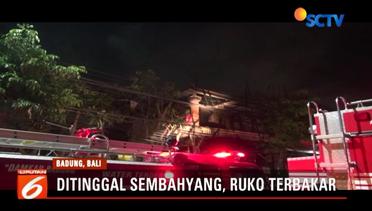 Ditinggal Sembahyang, Ruko Pakaian di Bali Ludes Terbakar - Liputan 6 Pagi