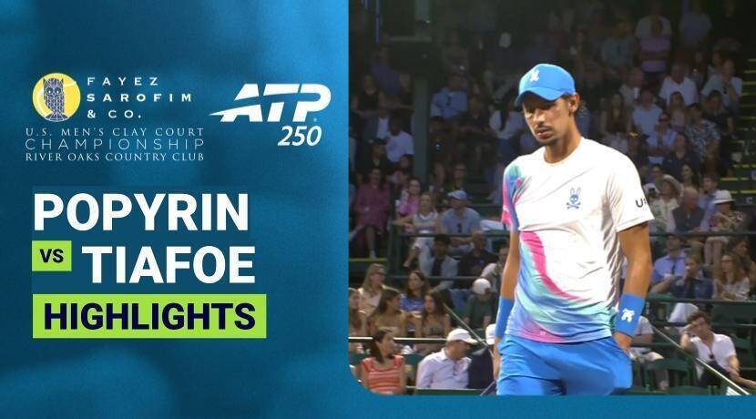 Alexei Popyrin vs Frances Tiafoe - Quarterfinals | ATP 250: Fayez Sarofim & Co. U.S. Men's Clay Court Championship 2026