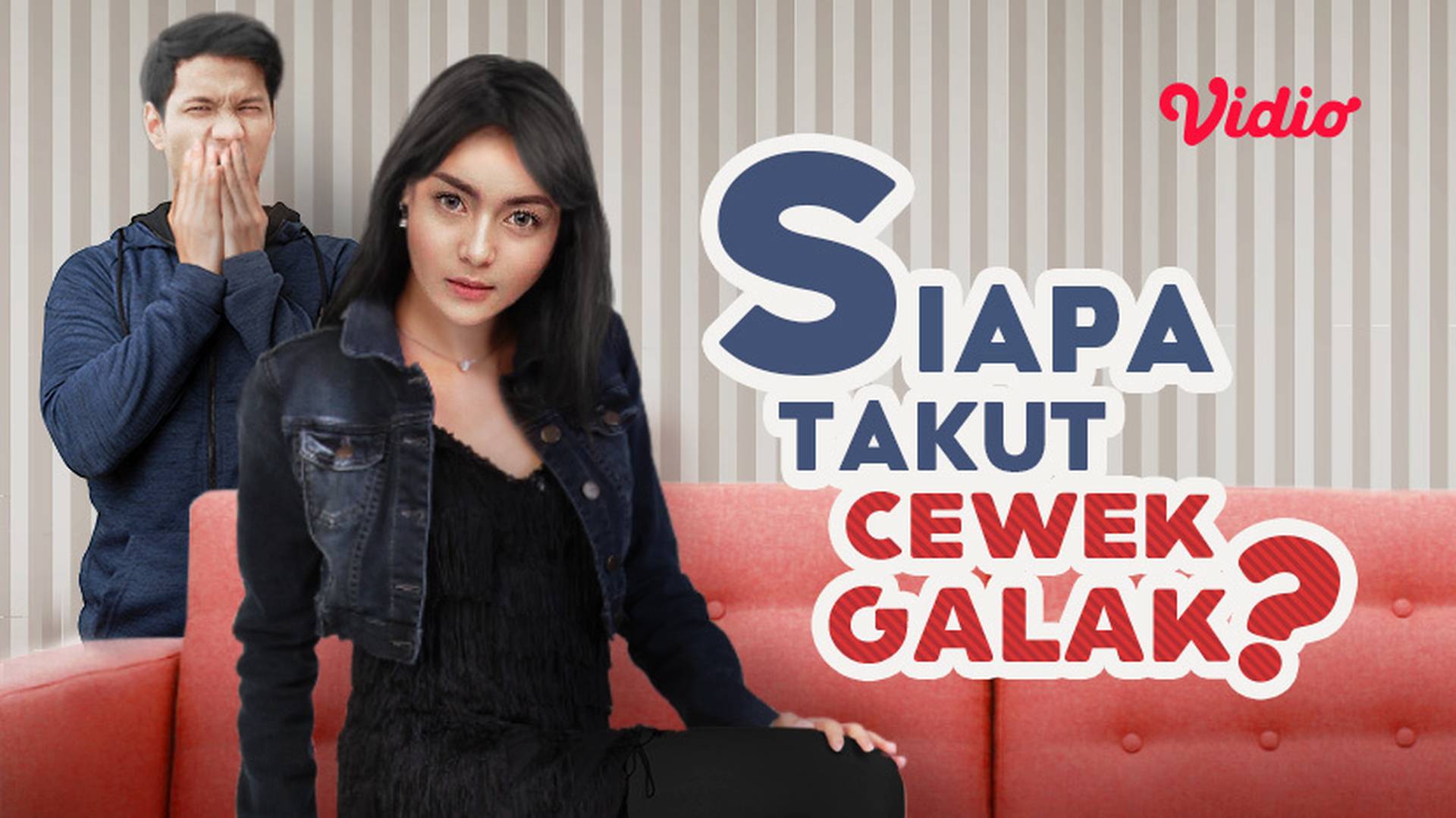 Siapa Takut Cewek Galak