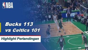 NBA I Cuplikan Pertandingan Bucks 113 vs Celtics 101
