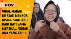 Video Marah-marahnya Kerap Viral, Mensos Risma: Kalau Staffku Salah dan Dibiarkan, Celaka! | POV