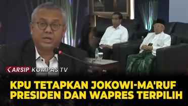 ARSIP KOMPASTV - KPU Tetapkan Jokowi-Ma'ruf Sebagai Presiden dan Wapres Terpilih