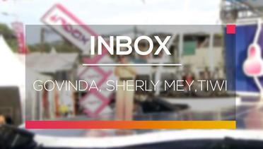 Inbox - Govinda, Sherly Mey dan Tiwi