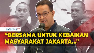 Pernyataan Anies Baswedan Usai Resmi Diusung Nasdem Maju Pilkada Jakarta 2024