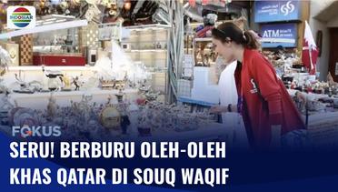 Mampir ke Souq Waqif, Wisatawan Berburu Oleh-oleh Khas Qatar di Sini! |Fokus