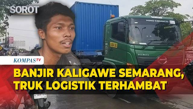 Dampak Banjir Kaligawe Semarang, Sopir Truk Logistik Putar Otak Jaga Barang Perusahaan