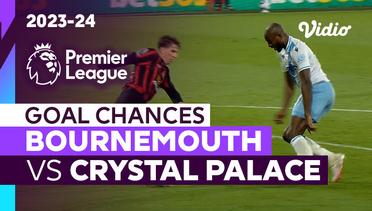 Peluang Gol | Bournemouth vs Crystal Palace | Premier League 2023/24