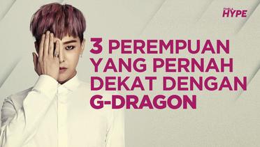 3 Perempuan yang Dikabarkan Pernah Dekat dengan G-Dragon