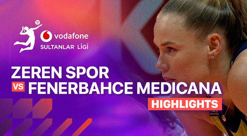 Zerenspor vs Fenerbahce Medicana Woman