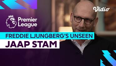 Jaap Stam - Freddie Ljungberg's Unseen | Premier League 2023-2024