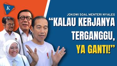 Jokowi Ancam Copot Menteri yang Nyaleg, jika