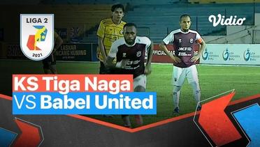 Mini Match - KS Tiga Naga 1 vs 2 Babel United | Liga 2 2021/2022