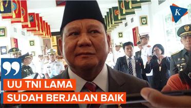 Respons Menhan Prabowo Subianto Atas Usulan Perubahan UU TNI