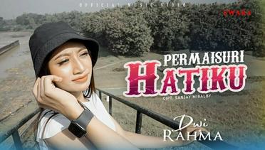 Dwi Rahma - Permaisuri Hatiku (Official Music Video)