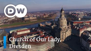 DW BirdsEye - The Church of Our Lady: Keajaiban Dresden