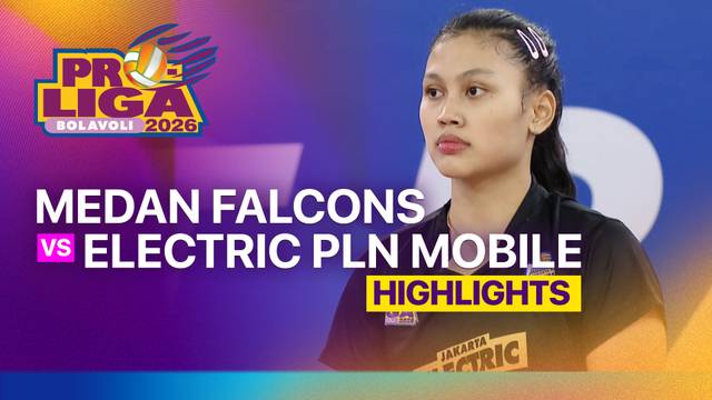 Putri: Medan Falcons vs Jakarta Electric PLN Mobile - Highlight | Proliga 2026