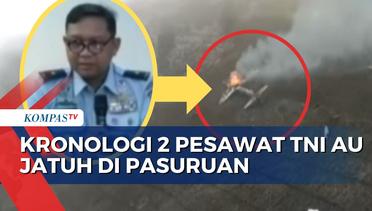 Kronologi 2 Pesawat TNI AU Jatuh di Pasuruan: Penyebab Kecelakaan Masih dalam Penyelidikan