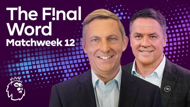 Final Word (Matchweek 12) | Premier League 2025/26