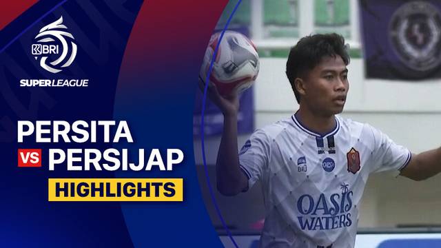 PERSITA vs PERSIJAP - Highlight | BRI Super League 2025/26