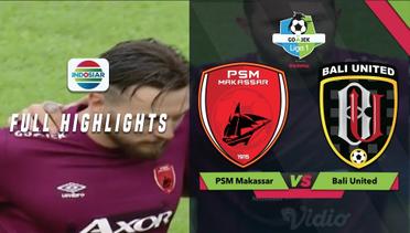 PSM MAKASSAR (4) vs (0) BALI UNITED - Full Highlight - GoJek Liga 1 bersama Bukalapak