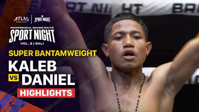 Kaleb vs Daniel - Highlights | Pro Fight - Super Bantamweight | HW Sport Night