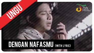 UNGU - Dengan NafasMu (with Lyric) | VC Trinity