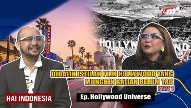 Hai Indonesia | Industri Film Terbesar di Dunia Asal Amerika! | Hollywood Universe Part.(1/3)