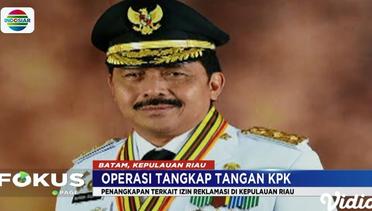 KPK Tangkap Gubernur Kepri dalam OTT di Tanjung Pinang - Fokus Pagi