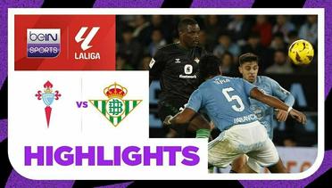 Celta Vigo vs Real Betis - Highlights | LaLiga Santander 2023/2024