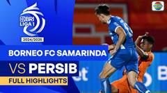 Borneo FC Samarinda VS Persib - Full Highlights | BRI Liga 1 2024/25