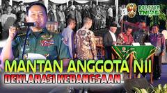 Mantan Anggota NII Deklarasi Kebangsaan | BULETIN TNI AD⁣