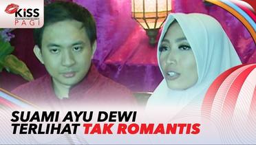 Terlihat Cuek dan Tak Romantis, Suami Ayu Dewi Dikabarkan Ada Wanita Idaman Lain? | Kiss Pagi