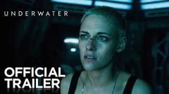 Underwater - Official Trailer